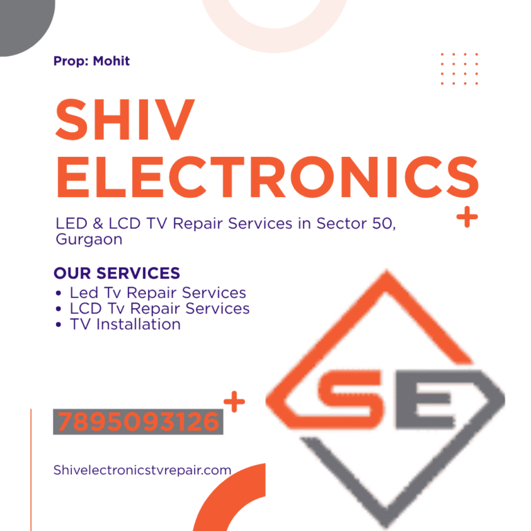 🛠 LED & LCD TV Repair Services in Sector 50, Gurgaon – Shiv Electronics